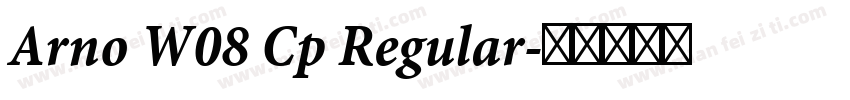 Arno W08 Cp Regular字体转换